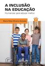 Livro - A inclusão na educação - 2ª edição, revista e atualizada