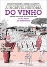 Livro - A incrível história do vinho