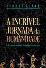 Livro - A incrível jornada da humanidade Livro - A incrível jornada da humanidade
