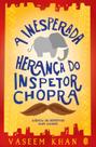 Livro - A inesperada herança do Inspetor Chopra