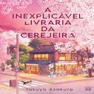 Livro A inexplicável livraria da cerejeira