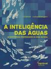 Livro - A Inteligência das Águas