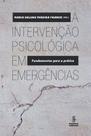 Livro - A intervenção psicológica em emergências