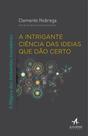 Livro - A intrigante ciência das ideias que dão certo