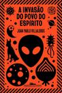 Livro - A invasão do povo do espírito