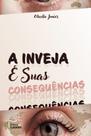 Livro - A Inveja e Suas Consequências