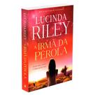 Livro A Irmã da Pérola: As Sete Irmãs Vol. 4 Lucinda Riley Livro A Irmã da Pérola: As Sete Irmãs Vol. 4 Lucinda Riley