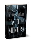 Livro - A irresistível face da mentira Livro - A irresistível face da mentira