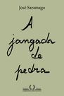 Livro - A jangada de pedra (Nova edição)