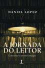 Livro - A jornada do leitor: Como tornar-se um leitor estratégico Livro - A jornada do leitor: Como tornar-se um leitor estratégico