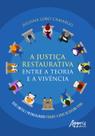 Livro - A justiça restaurativa entre a teoria e a vivência