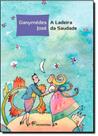 Livro - A ladeira da saudade Livro - A ladeira da saudade
