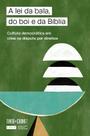 Livro - A lei da bala, do boi e da Bíblia