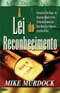 Livro A Lei do Reconhecimento I Mick Murdock
