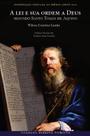 Livro - A Lei e sua ordem a Deus segundo Santo Tomás de Aquino