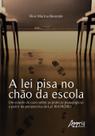 Livro - A lei pisa no chão da escola