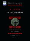 Livro - A lenda da Vitória-régia Livro - A lenda da Vitória-régia