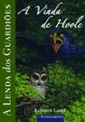 Livro - A Lenda Dos Guardiões 10 - A Vinda De Hoole