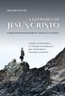 Livro A Liderança de Jesus - O Mentor inspirador de todos os tempos
