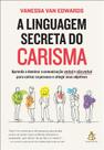Livro - A linguagem secreta do carisma