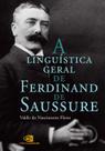 Livro - A linguística geral de Ferdinand de Saussure Livro - A linguística geral de Ferdinand de Saussure