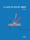 Livro - A loja do mestre André