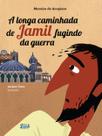 Livro - A longa caminhada de Jamil fugindo da guerra