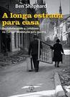 Livro - A longa estrada para casa
