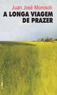 Livro - A longa viagem de prazer