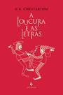 Livro - A Loucura E As Letras