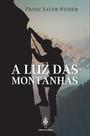 Livro - A Luz Das Montanhas Livro - A Luz Das Montanhas