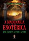Livro - A Maçonaria esotérica Livro - A Maçonaria esotérica