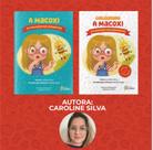 Livro - A Macoxi e o Segredo das Sementes e Colorindo com a Macoxi e o Segredo das Sementes