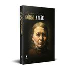 Livro - A mãe - box Grandes escritores da literatura russa