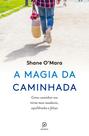 Livro - A magia da caminhada