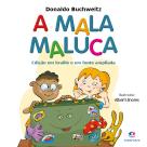 Livro - A Mala Maluca - Edição com Braille e Fonte Ampliada Livro - A Mala Maluca - Edição com Braille e Fonte Ampliada