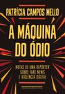 Livro - A máquina do ódio Livro - A máquina do ódio