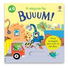 Livro - A máquina faz: buuum!