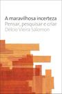 Livro - A maravilhosa incerteza