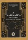 Livro - A Matemática e seu ensino: olhares em Educação Matemática