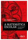 Livro - A matemática escolar, uma representação social da ciência matemática