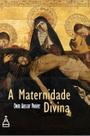 Livro - A Maternidade Divina