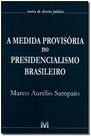 Livro - A medida provisória no presidencialismo brasileiro - 1 ed./2007