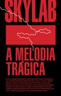 Livro - A melodia trágica