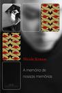 Livro - A memória de nossas memórias Livro - A memória de nossas memórias