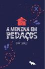 Livro - A menina em pedaços