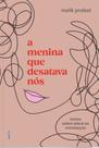 Livro - A menina que desatava nós