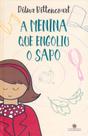 Livro - A menina que engoliu o sapo
