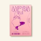 Livro - A menina que não fui
