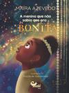 Livro - A menina que não sabia que era bonita